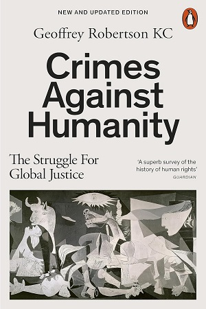 Crimes Against Humanity The Struggle For Global Justice