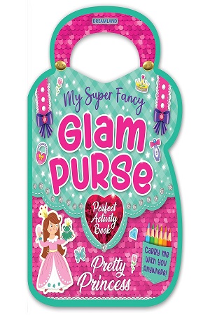 My Super Fancy Glam Purse- Pretty Princess