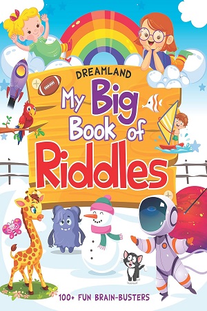 My Big Book of Riddles with 100 + Fun Brain-Busters for Children Age 5+