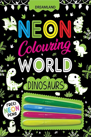 Dinosaurs Neon Colouring World Book for Kids Age 4 - 7 years with Neon Pens