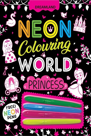 Princess Neon Colouring World Book for Kids Age 4 - 7 years with Neon Pens