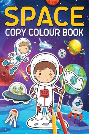 Space Copy Colour Book for kids age 3-6 Years