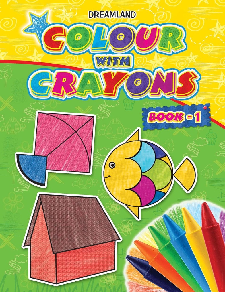Colour With Crayons Book 1