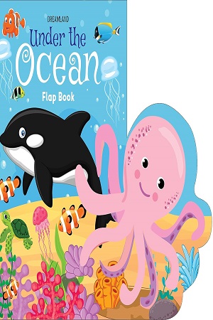 Under the Ocean - Lift The Flap Book