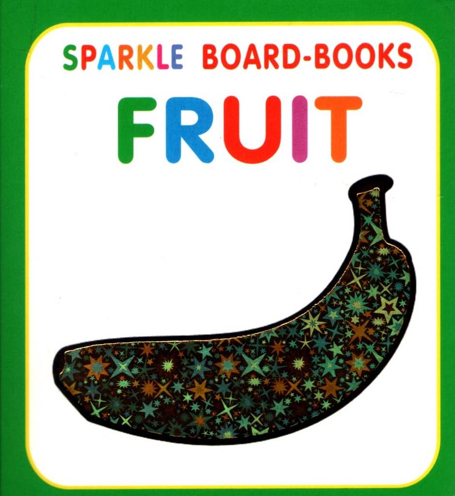Sparkle Board-Books FRUIT