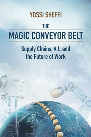 The Magic Conveyor Belt: Supply Chains, A.I., and the Future of Work