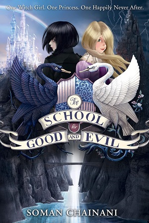The School for Good and Evil (Book 1)