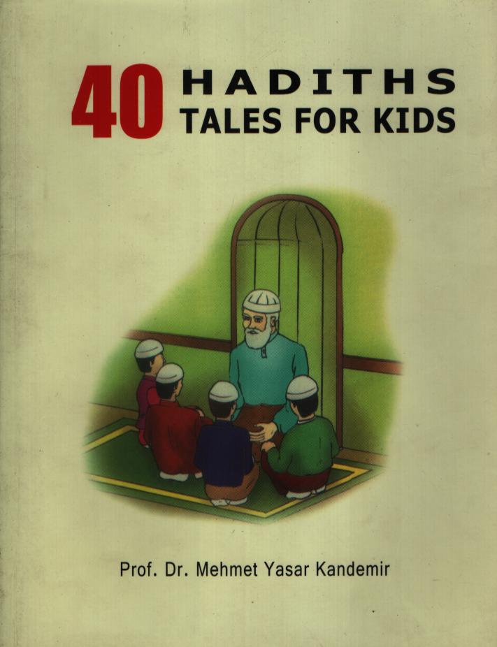 40 Hadiths Tales for Kids