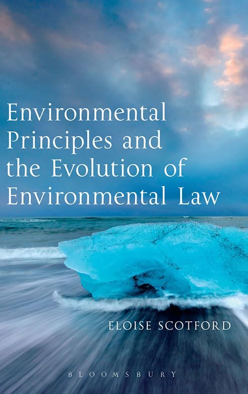 Environmental Principles and the Evolution of Environmental Law