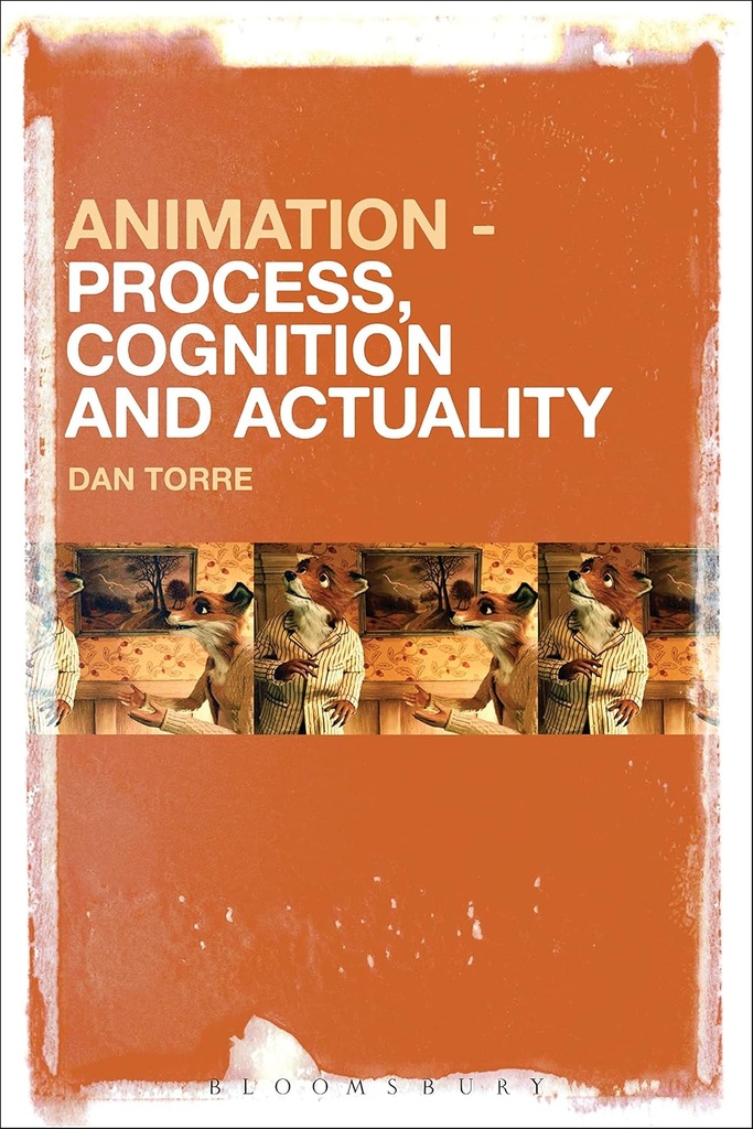 Animation – Process, Cognition and Actuality
