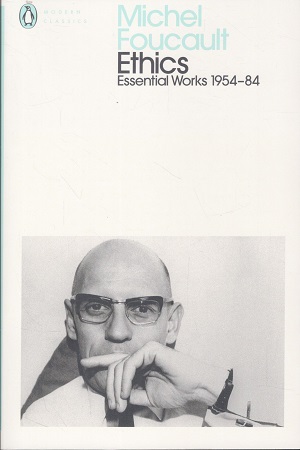 Michel Foucault Ethics