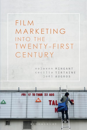 Film Marketing into the Twenty-First Century