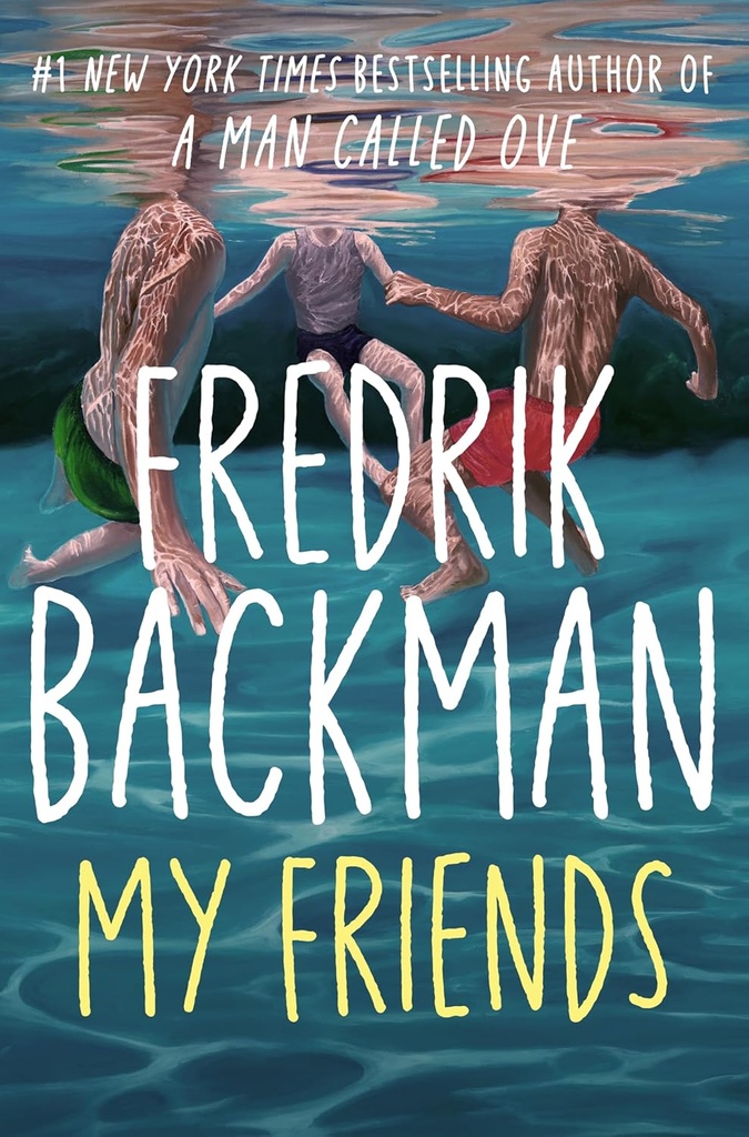 My Friends: The unforgettable INSTANT Sunday Times Bestseller!