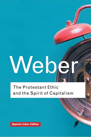 The Protestant Ethic and the Spirit pf Capitalism