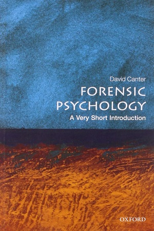 Forensic Psychology A Very Short Introduction