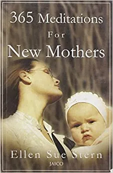365 Meditations for New Mothers