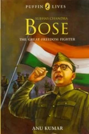 Subhas Chandra Bose - The Great Freedom Fighter