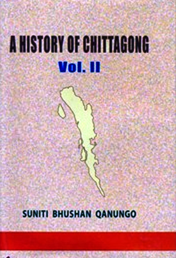 History Of Chittagong (1761-1947) Vol 2