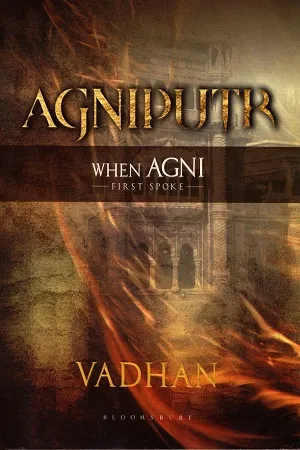 Agniputr: When Agni First Spoke