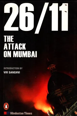 26/11 The Attack On Mumbai