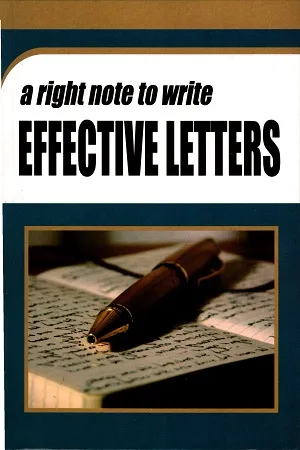 A Right Note to Write EFFECTIVE LETTERS