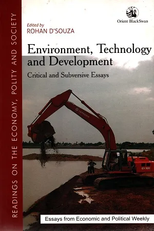 Environment, Technology and Development: Critical and Subversive Essays