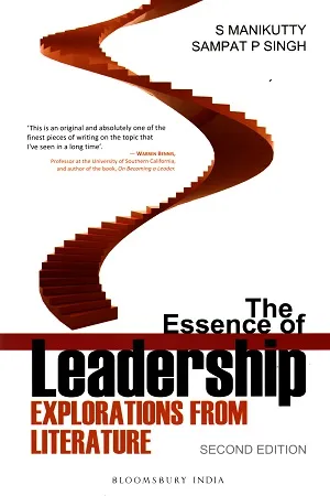 The Essence of Leadership: Explorations from Literature