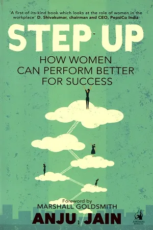 Step Up: How Women Can Perform Better for Success