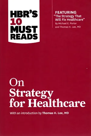 HBR's 10 Must Reads on Strategy for Healthcare