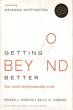Getting Beyond Better: How Social Entrepreneurship Works