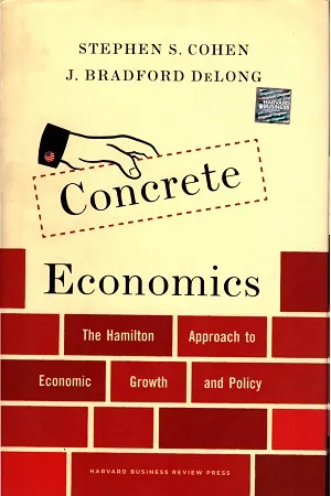 Concrete Economics: How Government Reshapes the Economy through Entrepreneurs