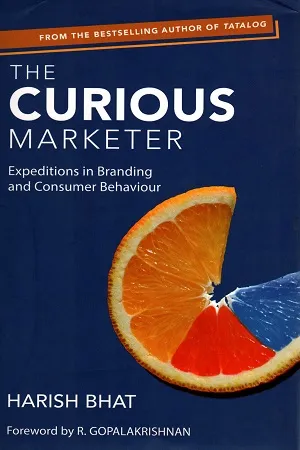 The Curious Marketer: Expeditions In Branding and Consumer Behaviour