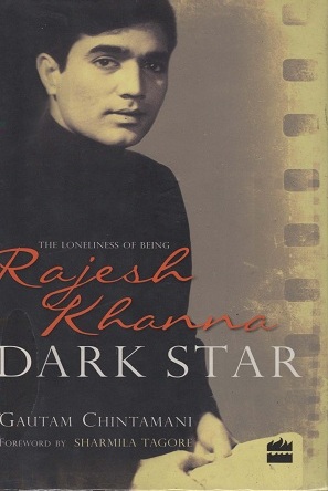 Dark Star: The Loneliness of Being Rajesh Khanna