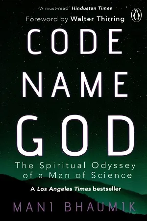 Code Name God : The Spiritual Odyssey of a Man of Science