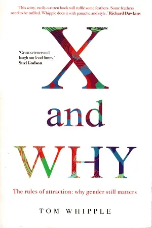 X and Why: The Rules of Attraction: Why Gender Still Matters