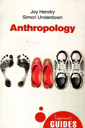 Anthropology: A Beginner's Guide