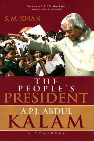 The People's President: Dr A.P.J. Abdul Kalam