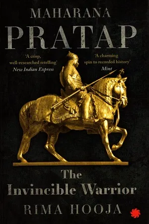 Maharana Pratap: The Invincible Warrior