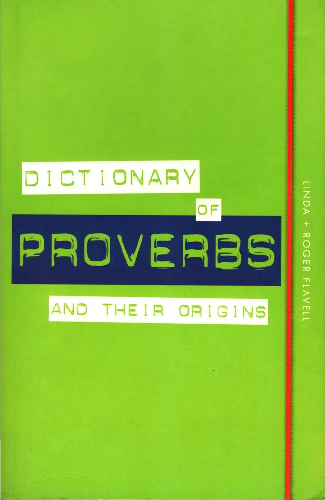 Dictionary of Proverbs and Their origins