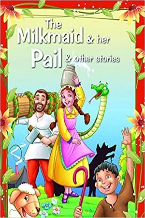 The Milkmaid &amp; Her Pail &amp; Other Stories