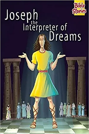 Joseph The Interpreter Of Dreams