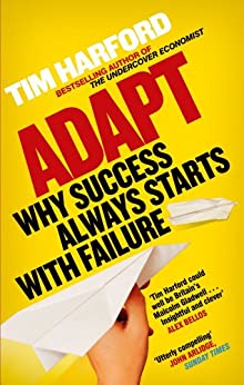 Adapt: Why Success Always Starts with Failure