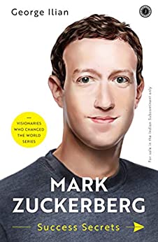 Mark Zuckerberg: Success Secrets