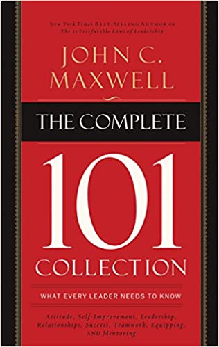 The Complete 101 Collection What Every Leader Needs to Know