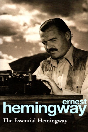 The Essential Hemingway