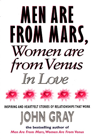 Mars And Venus In Love: Inspiring and Heartfelt Stories of Relationships That Work