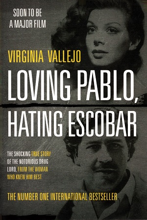 Loving Pablo, Hating Escobar