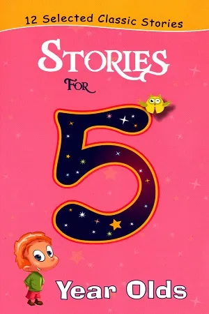 12 Selected classic Stories: Stories for 5 Year Olds
