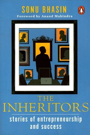 The Inheritors: Stories of Entrepreneurship and Success