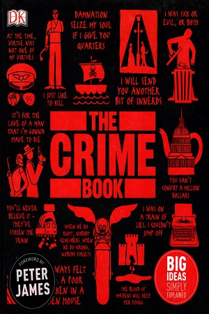 The Crime Book: Big Ideas Simply Explained